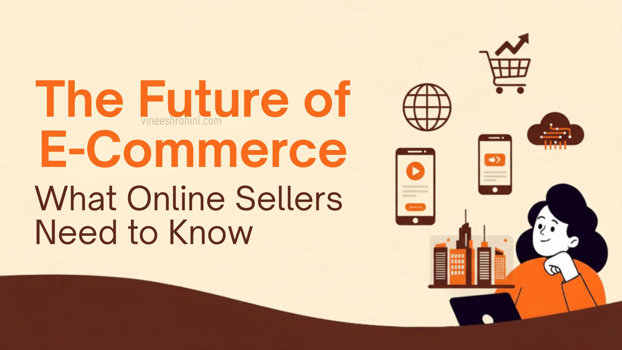 The Future of E-Commerce