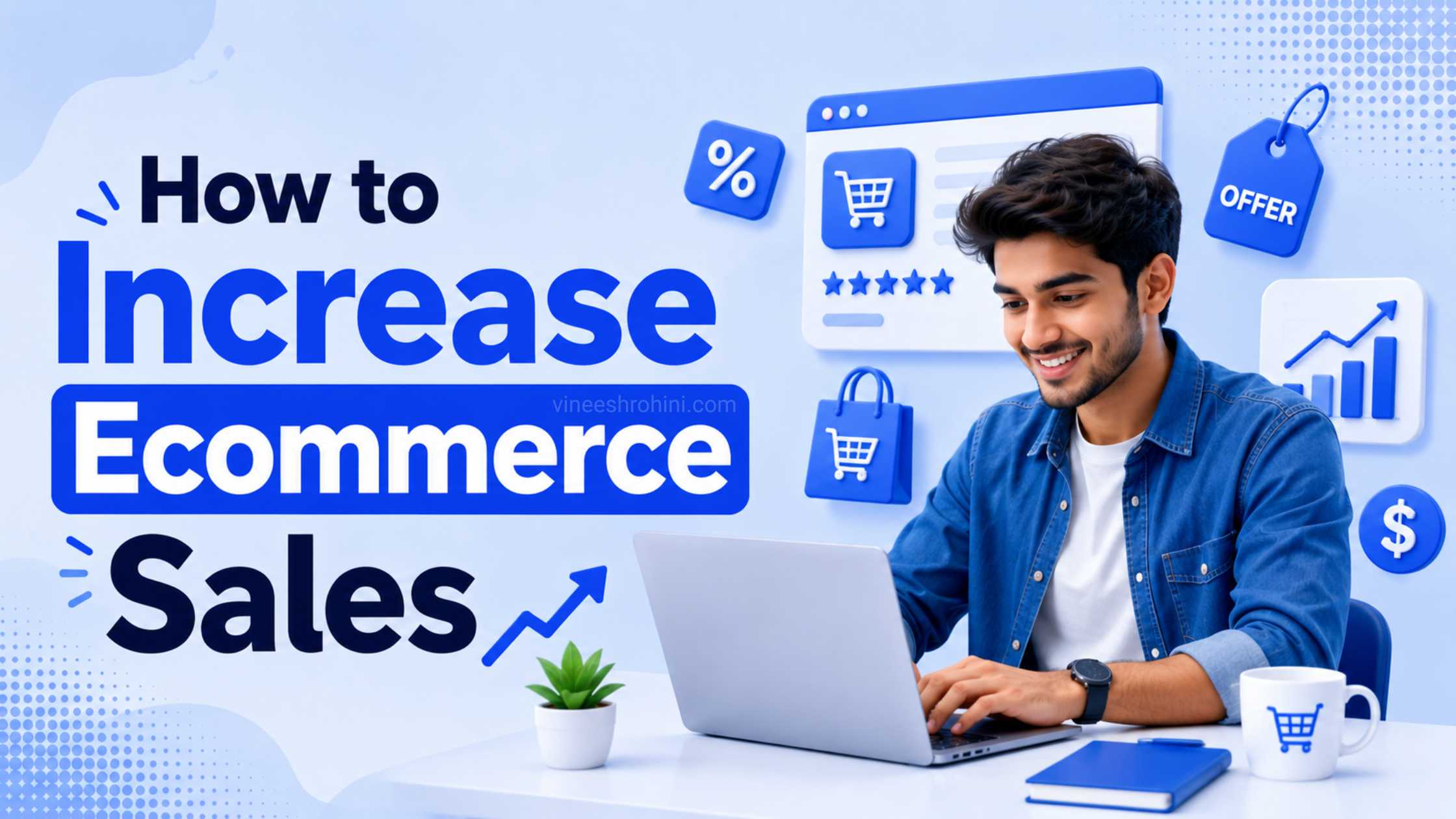 How to Increase Ecommerce Sales